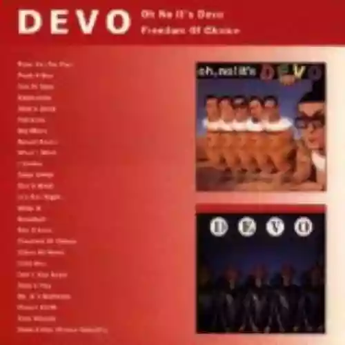 Cover di Oh No It's Devo / Freedom of Choice