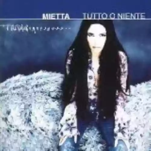 Cover Mietta - Tutto o niente