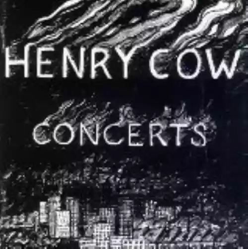 Cover Henry Cow - Concerts