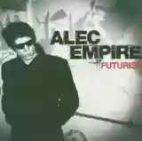 Alec Empire: Futurist