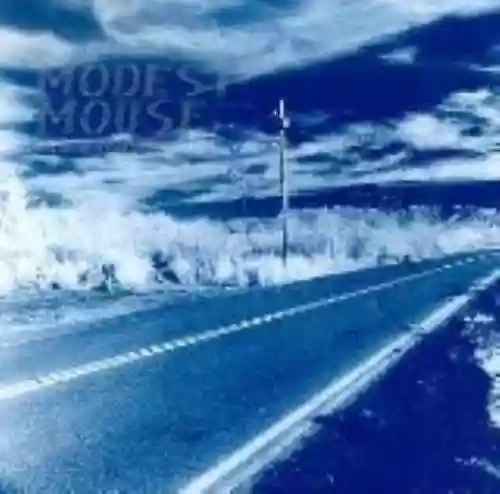 Cover Modest Mouse - This Is a Long Drive for Someone With Nothing to Think About