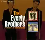 The Everly Brothers: It's Everly Time / A Date With The Everly Brothers