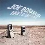 Joe Bonamassa: Had to Cry Today