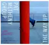 Pat Metheny Group: The Way Up