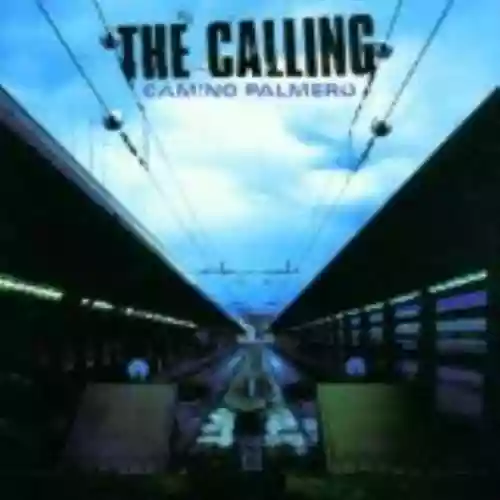 Cover The Calling - Camino Palmero