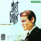Chet Baker: Chet Baker in New York