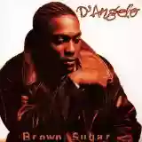D'Angelo: Brown Sugar