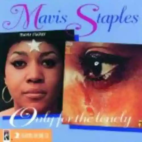 Cover Mavis Staples - Only for the Lonely