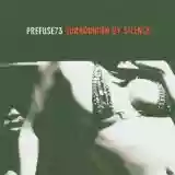 Prefuse 73: Surrounded By Silence