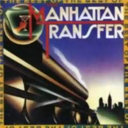 Cover The Manhattan Transfer - The Best of The Manhattan Transfer