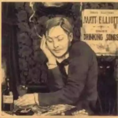 Cover Matt Elliott - Drinking Songs