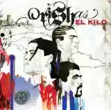 Orishas: El Kilo
