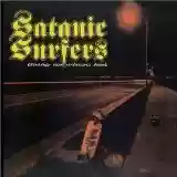 Satanic Surfers: Going Nowhere Fast