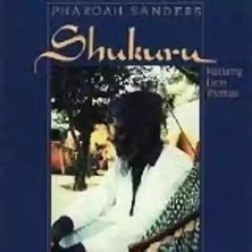 Cover Pharoah Sanders - Shukuru