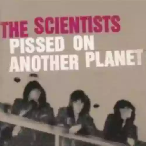 Cover The Scientists - Pissed on Another Planet