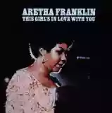 Aretha Franklin: This Girl's in Love With You