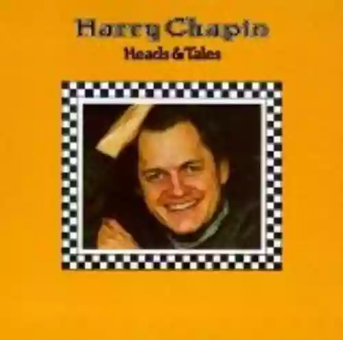 Cover Harry Chapin - Heads & Tales