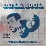 De La Soul: The Grind Date