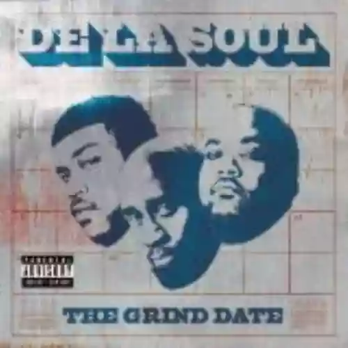 Cover De La Soul - The Grind Date