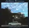 <b>Jackson Browne</b> • Late for the Sky