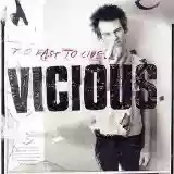 Sid Vicious: Too Fast To Live