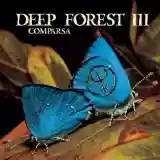 deep forest: comparsa