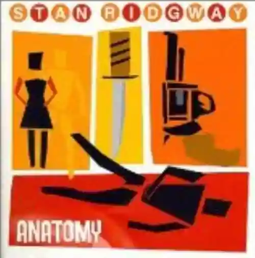 Cover Stan Ridgway - Anatomy