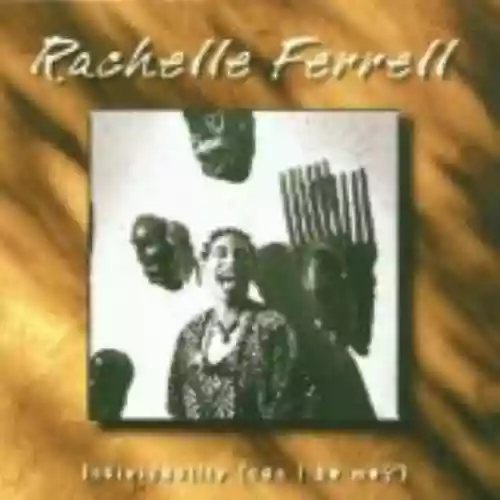 Cover Rachelle Ferrell - Individuality (Can I Be Me?)