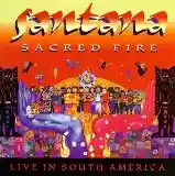 santana: sacred fire: live in south america