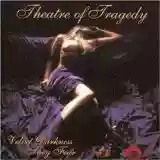 Theatre Of Tragedy: Velvet Darkness They Fear