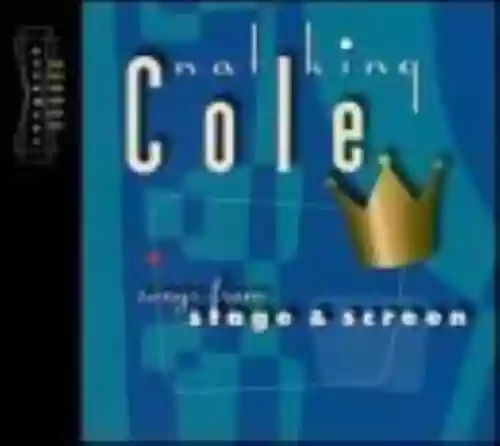 Cover Nat King Cole - Songs From Stage & Screen