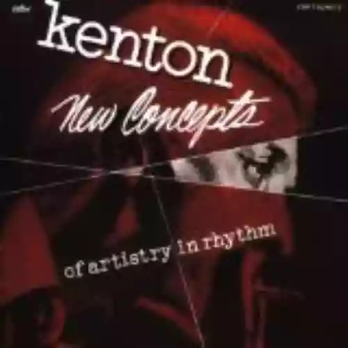 Cover Stan Kenton - New Concepts of Artistry in Rhythm