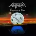 <b>Anthrax</b> • Persistence of Time