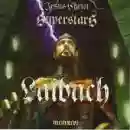 Laibach: Jesus Christ Superstars