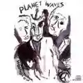 <b>Bob Dylan</b> • Planet Waves