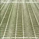 Steve Reich: Different Trains / Electric Counterpoint