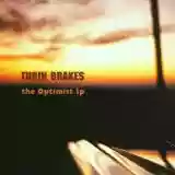 Turin Brakes: The Optimist LP