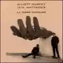 Elliott Murphy: La Terre Commune