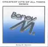 Boney M.: Greatest Hits of All Times: Remix