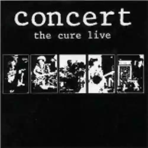 Cover di Concert: The Cure Live