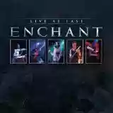 Enchant: Live at Last