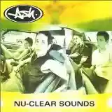 Ash: Nu-clear Sounds