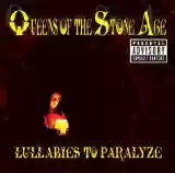 Queens Of The Stone Age: Lullabies To Paralyze