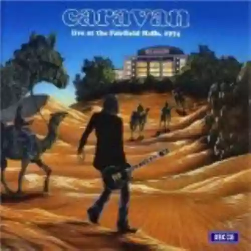 Cover Caravan - Live at the Fairfield Halls, 1974