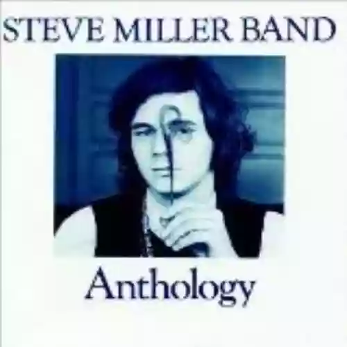 Cover Steve Miller Band - Anthology
