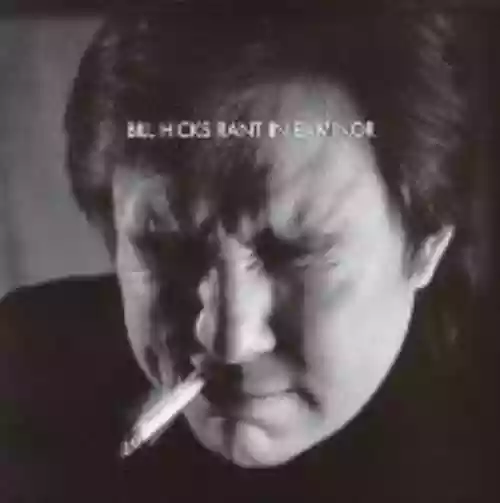 Cover Bill Hicks - Rant in E-Minor