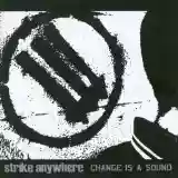 Copertina di Strike Anywhere Change Is a Sound