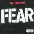 <b>Fear</b> • The Record