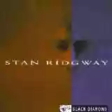 Stan Ridgway: Black Diamond