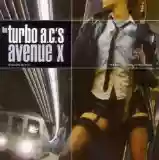 The Turbo A.C.'s: Avenue X